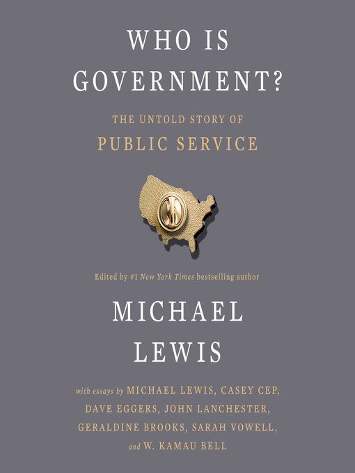 Title details for Who Is Government? by Michael Lewis - Wait list